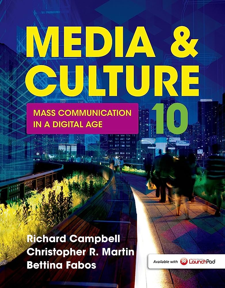 Media & culture : mass communication in a digital age