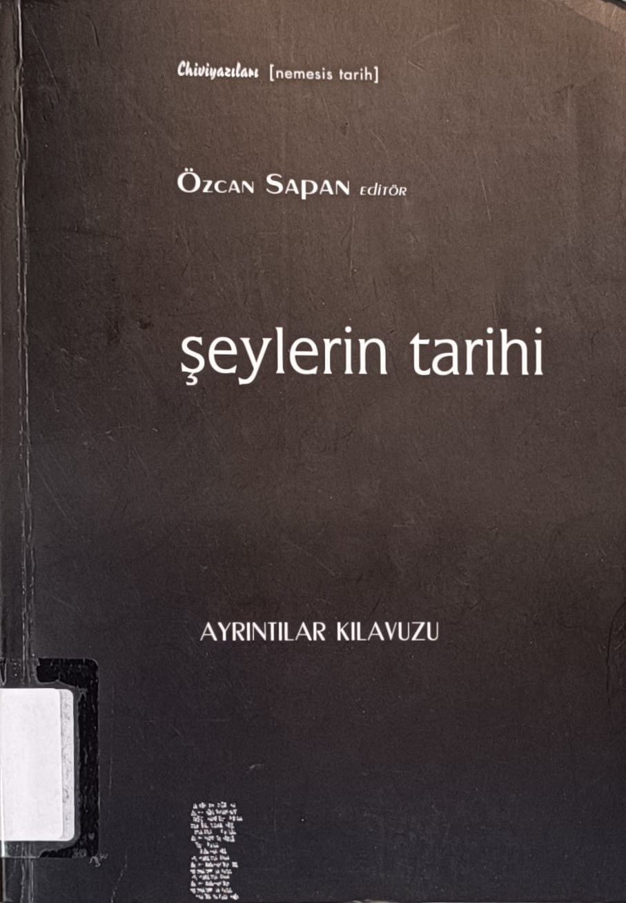 Şeylerin tarihi : ayrıntılar kılavuzu