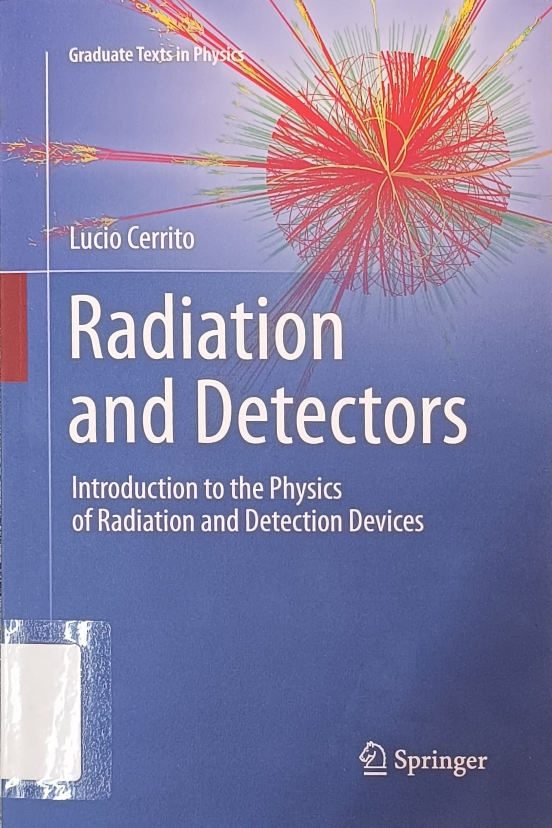 Radiation and detectors : introduction to the physics of radiation and detection devices