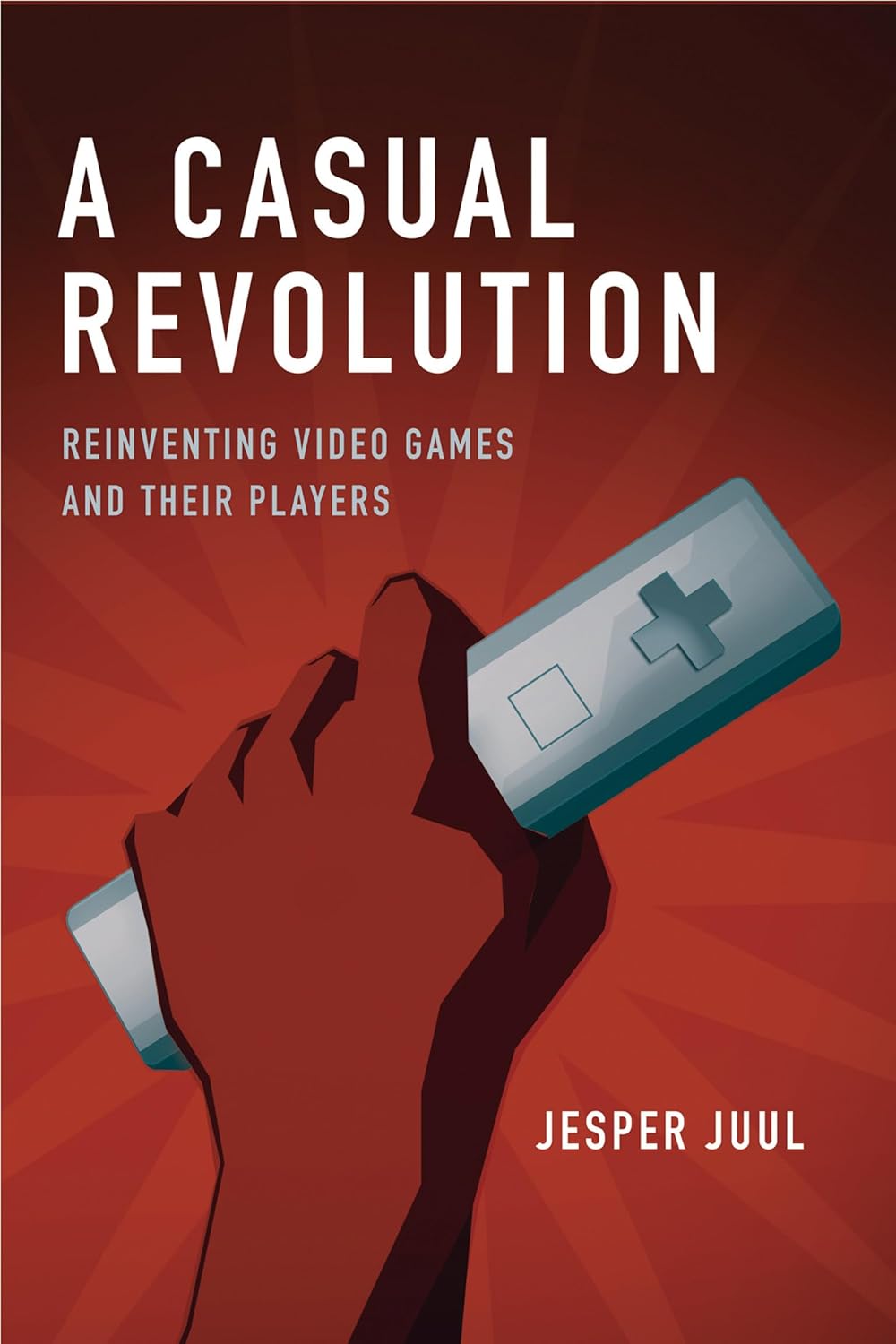 A casual revolution : reinventing video games and their players