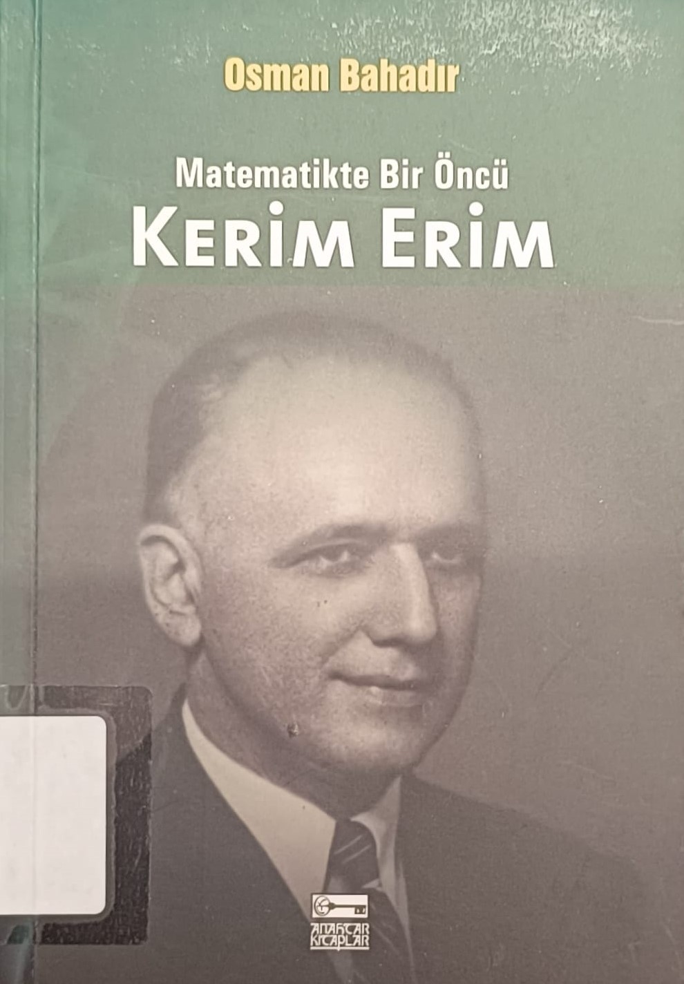 Matematikte bir öncü Kerim Erim