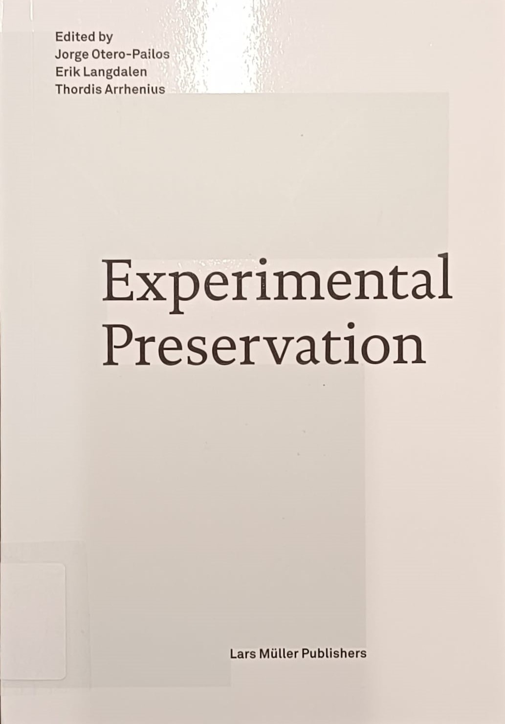 Experimental preservation