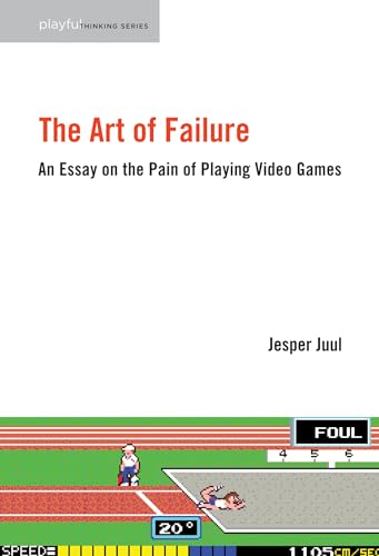 The art of failure  an essay on the pain of playing video games