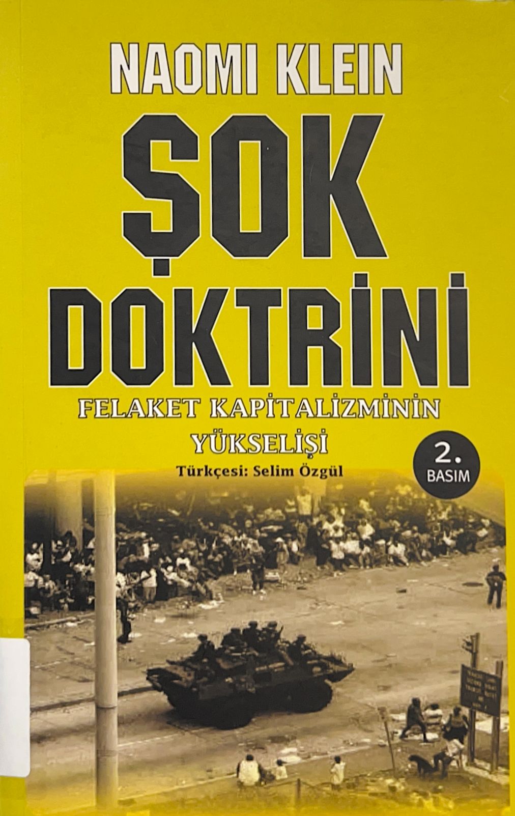 Şok doktrini felaket kapitalizminin yükselişi