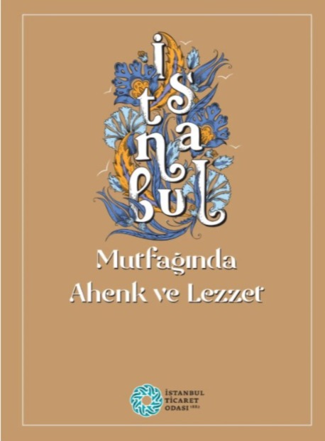 İstanbul mutfağında ahenk ve lezzet