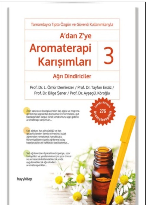 Tamamlayıcı tıpta özgün ve güvenli kullanımlarıyla...a’dan z’ye aromaterapi karışımları