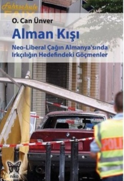 Alman kışı neo-liberal çağın Almanya'sında ırkçılığın hedefindeki göçmenler