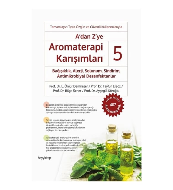 Tamamlayıcı tıpta özgün ve güvenli kullanımlarıyla...a’dan z’ye aromaterapi karışımları