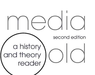 New media, old media : a history and theory reader