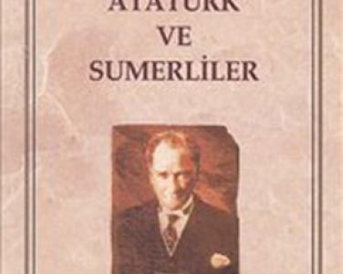 Atatürk ve Sumerliler 