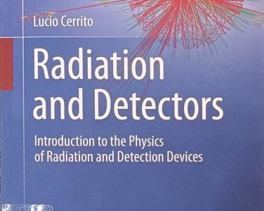 Radiation and detectors : introduction to the physics of radiation and detection devices