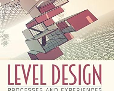 Level design processes and experiences