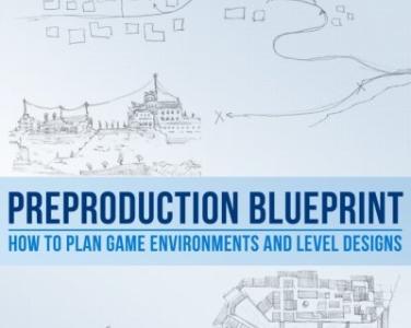 Preproduction blueprint how to plan game environments and level designs