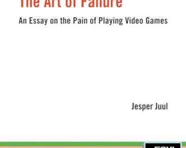 The art of failure  an essay on the pain of playing video games