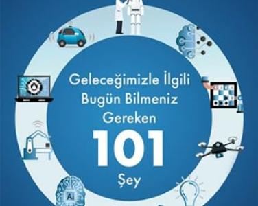 Yapay zekâ  geleceğimizle ilgili bugün bilmeniz gereken 101 şey