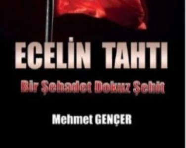 Ecelin tahtı bir şehadet dokuz şehit