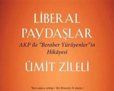Liberal paydaşlar Akp ile ''beraber yürüyenler''in hikayesi