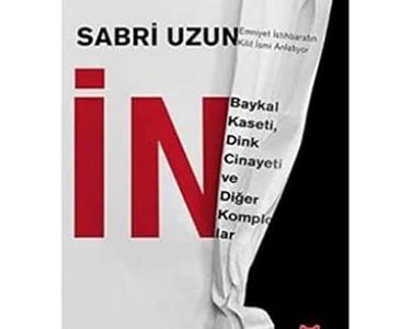 Emniyet istihbaratın kilit ismi anlatıyor İN Baykal kaseti, Dink cinayeti ve diğer komplolar