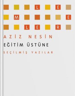 Eğitim üstüne : seçilmiş yazılar ve konuşmalar