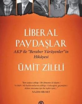 Liberal paydaşlar Akp ile ''beraber yürüyenler''in hikayesi